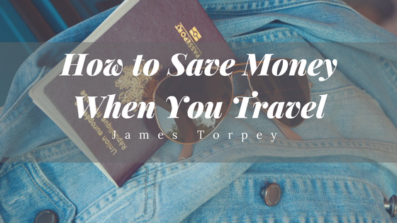 How to Save Money When You Travel