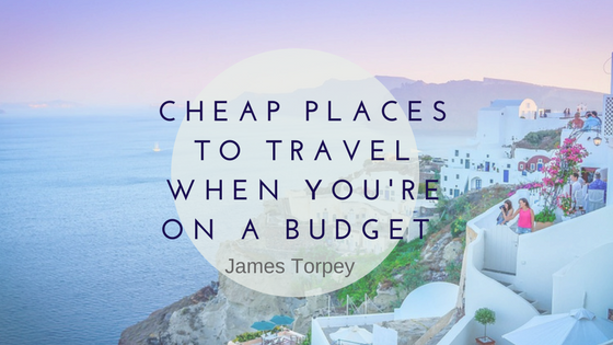 Cheap Places to Travel To